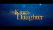 THE KING'S DAUGHTER (2022) Trailer VO - HD