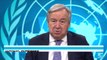'We are headed for a global catastrophe' says Secretary General Antonio Guterres