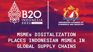 MSMEs Digitalization Places Indonesian MSMEs In Global Supply Chains
