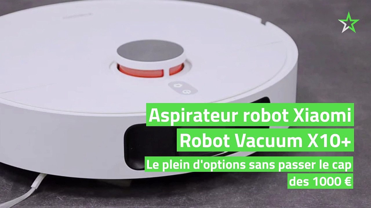 Test Aspirateur robot Xiaomi Robot Vacuum X10+ : le plein d'options sans passer le cap des 1000 €