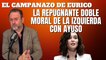 Eurico Campano: "La repugnante doble moral de la izquierda con Ayuso"