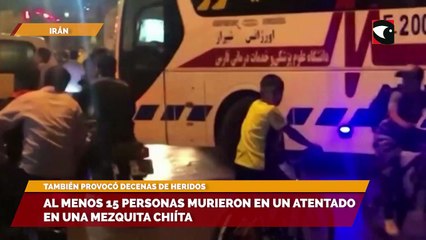 Al menos 15 personas murieron en un atentado en una mezquita chiíta