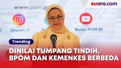 Dinilai Tumpang Tindih, Ini Beda Tanggung Jawab BPOM dan Kemenkes Tangani Kasus Gagal Ginjal Akut