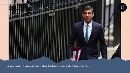 Le nouveau Premier ministre britannique Rishi Sunak est-il féministe ?