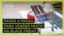 Passo a passo para vender muito na Black Friday