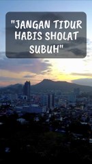 Jangan Tidur Habis Subuh