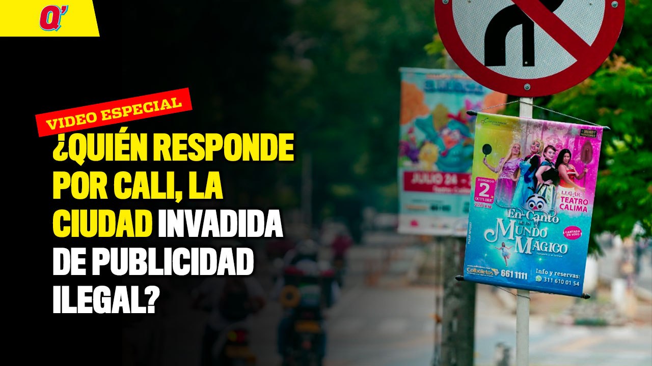 ¿Quién responde por Cali, la ciudad invadida de publicidad ilegal? | Qhubo Cali