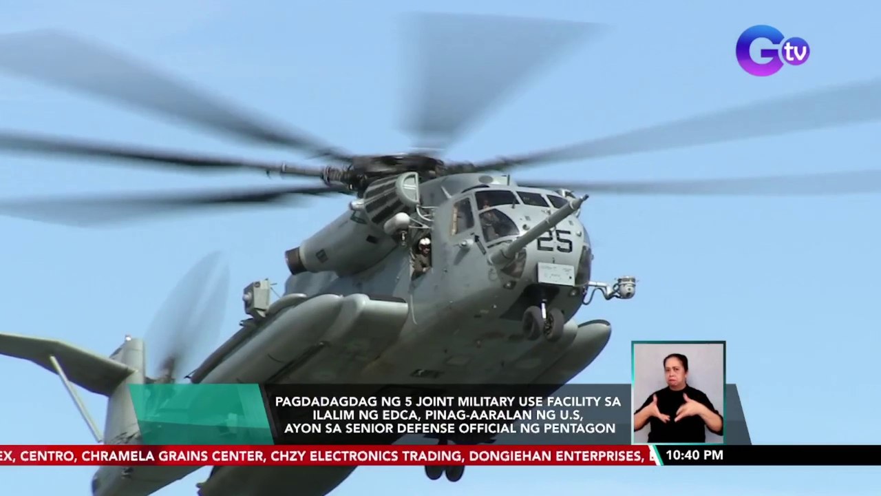 Pagdadagdag ng 5 Joint Military Use Facility sa ilalim ng EDCA, pinag-aaralan ng U.S, ayon sa Senior Defense Official ng Pentagon | SONA