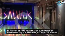 El fiestón de Joao Félix tras la eliminación en Champions tequila, bengalas, cachimbas y bolera
