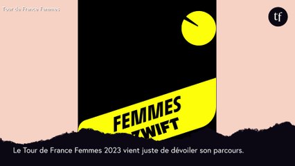 Le Tour de France Femmes sera de retour en 2023 : voici son (super) parcours