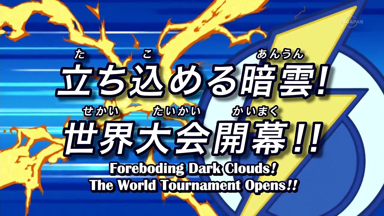 Inazuma Eleven Go - Galaxy - Ep02 - Foreboding Dark Clouds! The World Tournament Opens!! HD Watch HD Deutsch