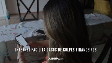 Internet facilita casos de golpes financeiros