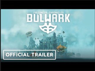 Bulwark | Official Gameplay Commentary Trailer