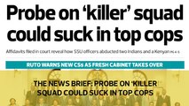 The News Brief: Probe on 'killer' squad could suck in top cops