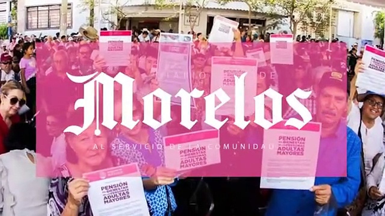 Abren hoy en Morelos registro para Pensión de B...