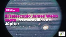 El telescopio James Webb capta las maravillas de Júpiter