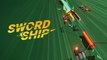 Swordship - Trailer date de sortie