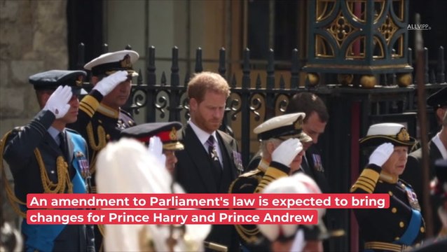 Replacement For Prince Harry and Prince Andrew? Parliament Changes Coming