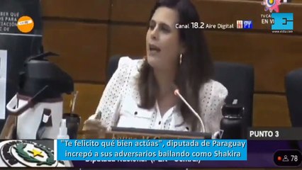 Te felicito qué bien actúas, diputada de Paraguay increpó a sus adversarios bailando como Shakira