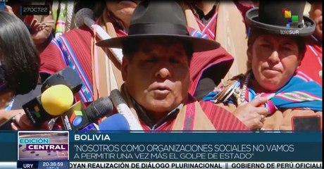 Edición Central 27-10: Organizaciones sociales en Bolivia mantienen respaldo a Luis Arce