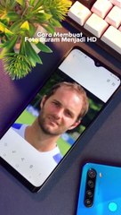 Cara merubah foto buram menjadi HD dan Jernih