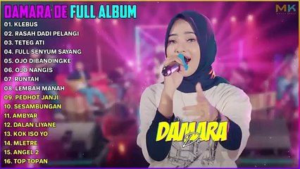 DAMARA DE TERBARU _ TERPOPULER 2022 FULL ALBUM TERBAIK __ DANGDUT KOPLO ENAK DI DENGAR SAAT SANTAI(360P)