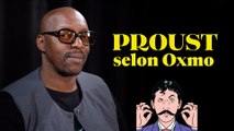 Proust selon Oxmo : la version intégrale de notre interview exceptionnelle