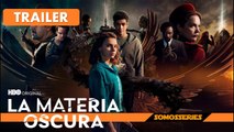 La Materia Oscura Temporada 3 Tráiler Español Sub