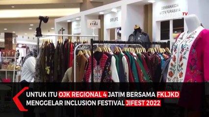 Terkait Inklusi Keuangan Jatim OJK Gelar JIFEST 2022 di Surabaya
