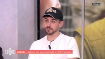 Joyca, retour sur son accident au GP Explorer - Clique - CANAL+
