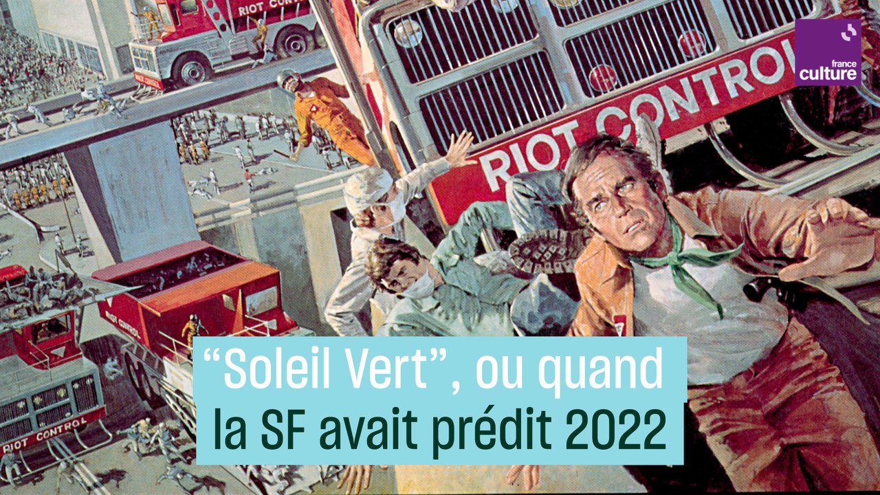 "Soleil Vert", il y a 50 ans la science fiction avait prédit 2022