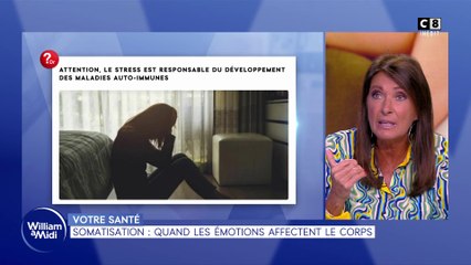 Votre santé : Somatisation, quand les émotions affectent le corps