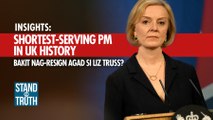 Shortest-serving PM in UK history —  Bakit nag-resign agad si Liz Truss? | Stand For Truth