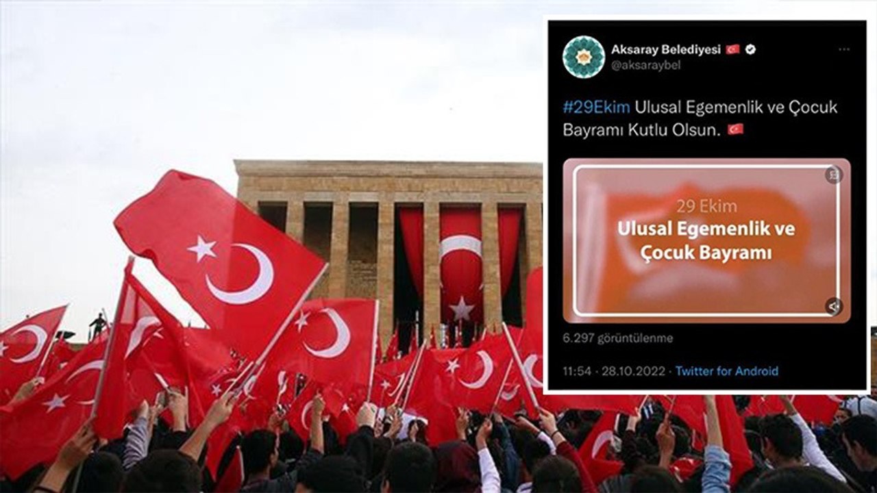 AKP'li Aksaray Belediyesi Cumhuriyet Bayramı'nı yanlış kutladı: "29 Ekim Ulusal Egemenlik ve Çocuk Bayramı kutlu olsun"
