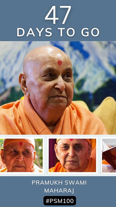47 Days to  Go | Pramukh Swami Maharaj Centenary Celebration - Ahmedabad