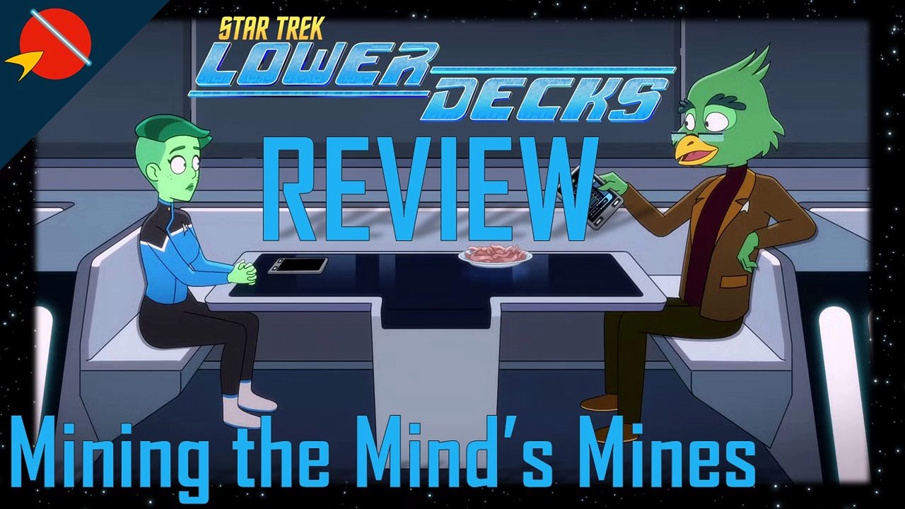 Star Trek: Lower Decks - Mining the Mind's Mines REVIEW | Season 3 Episode 3
