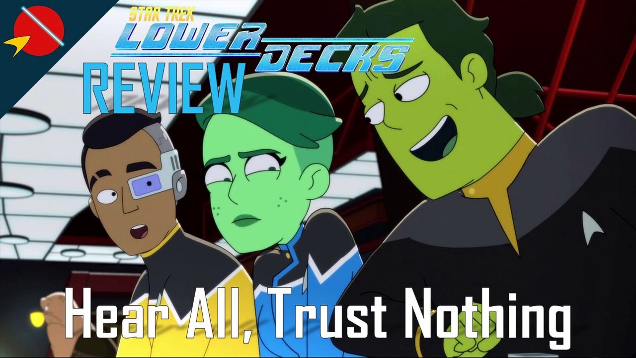 Star Trek: Lower Decks - Hear All, Trust Nothing REVIEW | Season 3 Episode 6