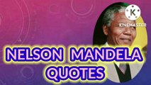 NELSON MANDELA QUOTES