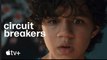Circuit Breakers | Official Trailer - Apple TV+