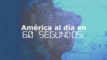 América al día en 60 segundos, viernes 28 de octubre