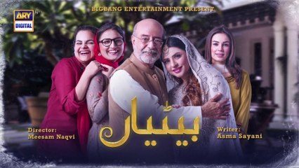 Betiyaan - Episode 20 - 28th October 2022 - ARY Digital Drama