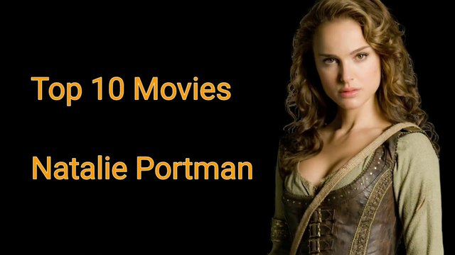 Natalie Portman : Top 10 Movies