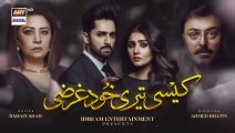 Kaisi Teri Khudgharzi Episode 20 - 14th September 2022 (Eng Subtitles) ARY Digital