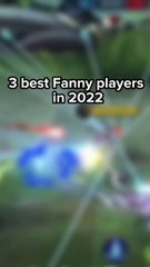 3 BEST FANNY PLAYERS IN 2022 #mlbb