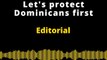 Editorial en inglés: Let's protect Dominicans first