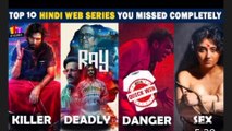 Top 10 Best Hindi Webseries You Missed Completely |Netflix ,v5Amazom ,Voot, Zee5,Mxplayer ,ullu