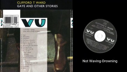 Not Waving - Drowning - Clifford T Ward