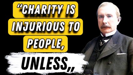 John D. Rockefeller 20 Quotes on Wisdom and Success (American industrialist)