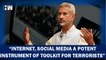 Internet, Social Media Potent Instrument for Terrorist To Spread Propaganda, Conspiracy Theories S Jaishankar