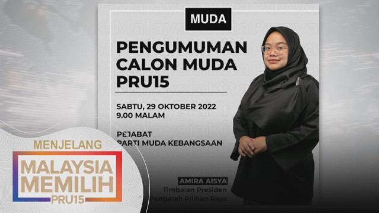 PRU15 | MUDA umum calon bertanding PRU15 malam ini